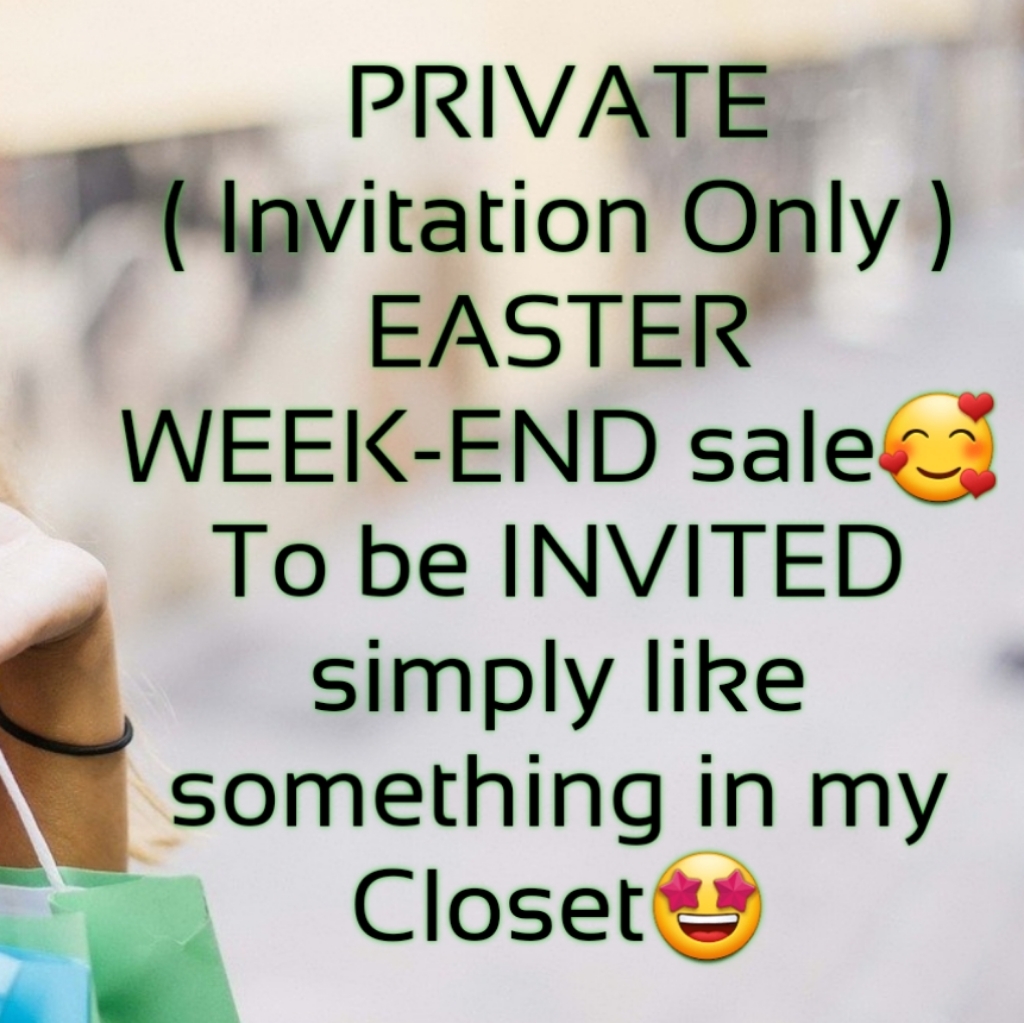 Private Invitation Only Easter Sale